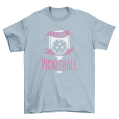 Love Pickleball Quote T-Shirt
